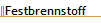 Festbrennstoff