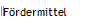 F�rdermittel