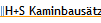 H+S Kaminbaus�tze