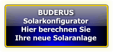Buderus Logasol Solarkonfigurator Hier berechnen Sie einfach und schnell die Auslegung f�r Ihre neue Solaranlage.