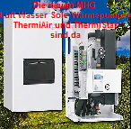 Thermiair und Thermostar Sole von MHG so heisst die neue Luft-Wasser W�rmepumpe von MHG Heiztechnik. Mit einer Heizleistung von 3,5 bis 10,2 kW ist die Thermiair W�rmepumpe von MHG ist extrem sparsam und daher speziell f�r den Einsatz in �lteren Einfamilienh�usern geeignet