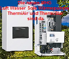 Thermiair und Thermostar Sole von MHG so heisst die neue Luft-Wasser Wärmepumpe von MHG Heiztechnik. Mit einer Heizleistung von 3,5 bis 10,2 kW ist die Thermiair Wärmepumpe von MHG ist extrem sparsam und daher speziell für den Einsatz in älteren Einfamilienhäusern geeignet Thermiair und Thermostar Sole von MHG so heisst die neue Luft-Wasser Wärmepumpe von MHG Heiztechnik. Mit einer Heizleistung von 3,5 bis 10,2 kW ist die Thermiair Wärmepumpe von MHG ist extrem sparsam und daher speziell für den Einsatz in älteren Einfamilienhäusern geeignet